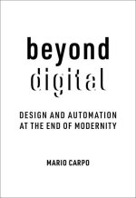 Beyond Digital