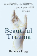 Beautiful Trauma