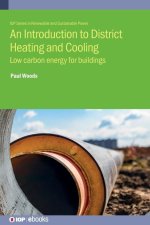 District Heating: Low Carbon Heat for Buildings