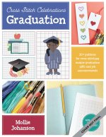 Cross Stitch Celebrations: Graduation