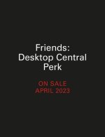 Friends: Desktop Central Perk