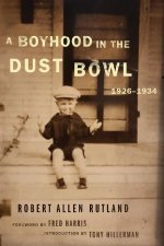 Boyhood in the Dust Bowl, 1926-1934