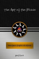The Art of the Blade: History & Practice