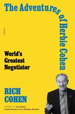 The Adventures of Herbie Cohen: World's Greatest Negotiator