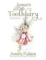 James's Toothfairy: Hidden on Each Page Is the Tooth Fairy, Can You Find Her?
