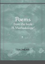 Poems from the book: 'a Methodology'