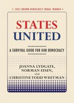 States United: A Survival Guide for Our Democracy
