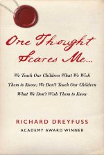 One Thought Scares Me...