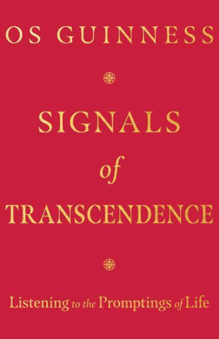 Signals of Transcendence: Listening to the Promptings of Life