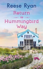 Return to Hummingbird Way : Includes a bonus novella