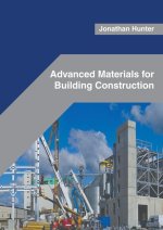 Advanced Materials for Building Construction