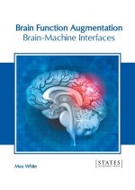 Brain Function Augmentation: Brain-Machine Interfaces