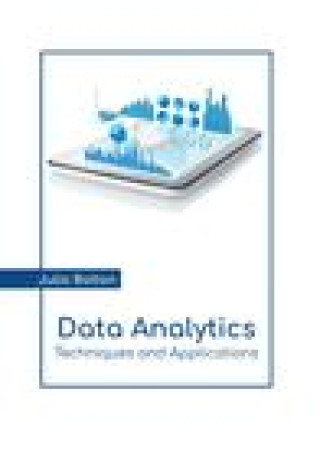 Data Analytics: Techniques and Applications