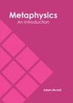 Metaphysics: An Introduction