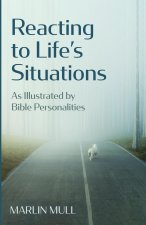 Reacting to Life's Situations