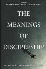 The Meanings of Discipleship