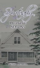 Spiritually Defining Seasons