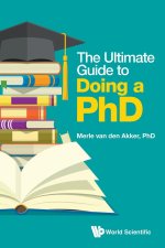 The Ultimate Guide to Doing a Phd