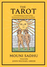 The Tarot: The Quintessence of Hermetic Philosophy