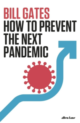 How to Prevent the Next Pandemic (Brožovaná)