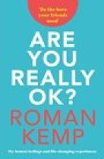Roman Kemp: Are You Really OK?