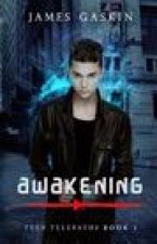 Awakening - Teen Telepaths Book 1