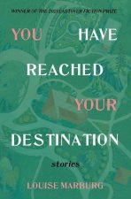 You Have Reached Your Destination