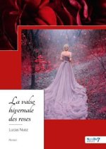 La valse hivernale des roses