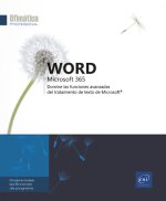 WORD Microsoft 365 - Domine las funciones avanadas del tratamieto de texto de Microsoft