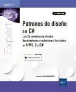 Patrones de dise?o en C#: Los 23 modelos de dise?o: descripción y soluciones ilustradas en UML 2 y C#