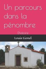 parcours dans la penombre