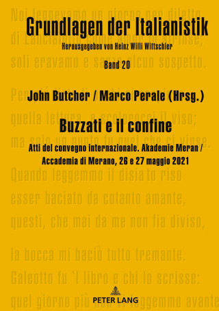 Buzzati e il confine; Atti del convegno internazionale. Akademie Meran / Accademia di Merano, 26 e 27 maggio 2021