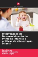 Intervenç?es de Desenvolvimento da Primeira Infância e práticas de alimentaç?o infantil