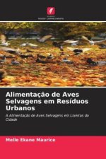 Alimentaç?o de Aves Selvagens em Resíduos Urbanos