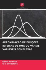 APROXIMAÇ?O DE FUNÇ?ES INTEIRAS DE UMA OU VÁRIAS VARIÁVEIS COMPLEXAS