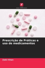 Prescriç?o de Práticas e uso de medicamentos