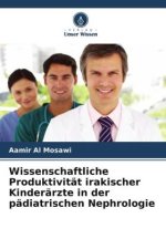 Wissenschaftliche Produktivität irakischer Kinderärzte in der pädiatrischen Nephrologie