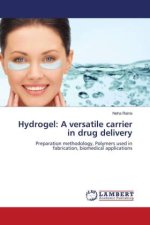 Hydrogel: A versatile carrier in drug delivery