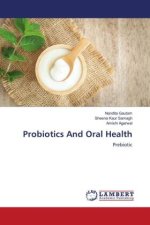 Probiotics And Oral Health
