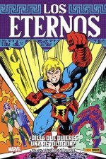 LOS ETERNOS 06: ?DICES QUE QUIERES UNA REVOLUCI?N?