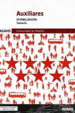 Auxiliares administrativos : Comunidad de Madrid, estabilización : temario