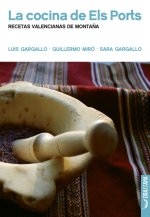 La cocina de Els Ports. Recetas valencianas de monta?a