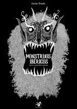 Monstruos ibéricos : ogros y asustani?os espa?oles