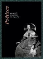 Poéticas : antología de mujeres del siglo XVII