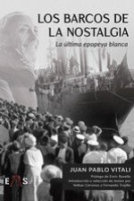 Los barcos de la nostalgia : la última epopeya blanca