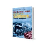 Días de fuego y sangre : la Batalla de Santander II, julio 1937-septiembre 1937