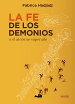 LA FE DE LOS DEMONIOS O EL ATEÍSMO SUPERADO