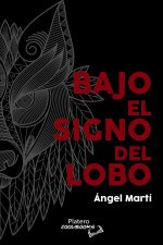 Bajo el signo del lobo