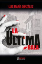 Última bala, La