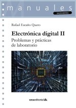 Electrónica digital II : problemas y prácticas de laboratorio